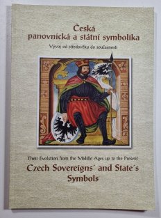 Česká panovnická a státní symbolika - Vývoj od středověku do současnosti