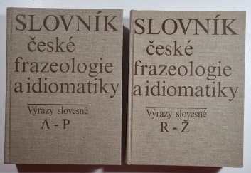 Slovník české frazeologie a idiomatiky - Výrazy slovesné A-P + R-Ž