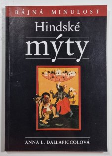 Hindské mýty - Bájná minulost