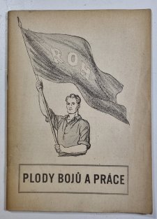 Plody bojů a práce