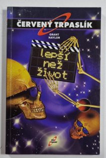 Červený trpaslík - Lepší než život