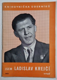 Jsem Ladislav Krejčí, vrtač