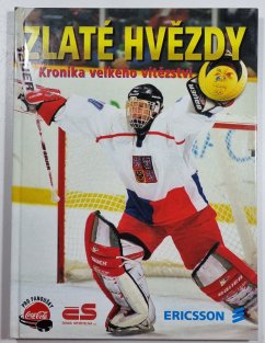Zlaté hvězdy - Kronika velkého vítězství