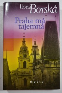 Praha má tajemná