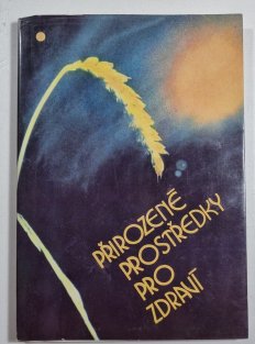 Přirozené prostředky pro zdraví