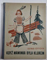 Když maminka byla klukem - 
