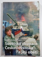 Sovětská okupace Československa a její oběti - 