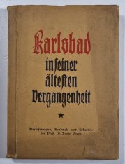 Karlsbad in feiner ältesten Dergangenbeit - 