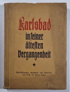 Karlsbad in feiner ältesten Dergangenbeit