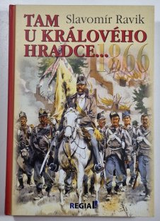 1866 Tam u Králového Hradce...