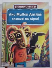 Ako muflón Ancijáš cestoval na západ - 