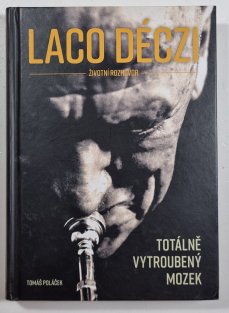 Laco Deczi - Totálně vytroubený mozek