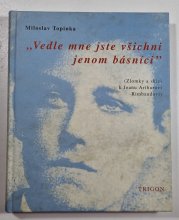 Vedle mne jste všichni jenom básníci - 