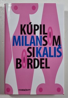 Kúpil som si bordel