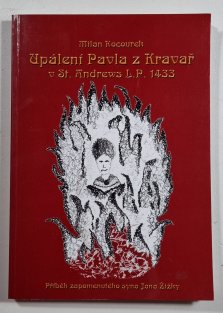 Upálení Pavla z Kravař v St. Andrews L.P. 1433	