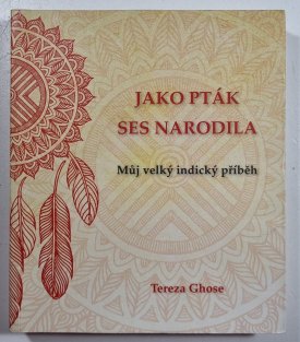 Jako pták ses narodila
