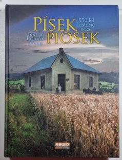 Písek - 550 let historie obce / Piosek - 550 lat historii gminy