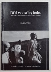 Děti modrého boha - Tradice a současnost hnutí Haré Kršna