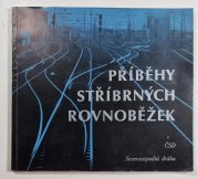 Příběhy stříbrných rovnoběžek - 
