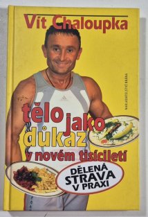 Tělo jako důkaz v novém tisíciletí