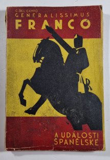 Generalissimus Franco a události španělské