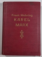 Karel Marx - Dějiny jeho života