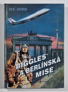 Biggles a berlínská mise