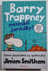 Barry Trappney nesnáší jarňáky - 