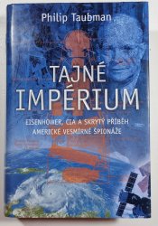 Tajné impérium - Eisenhower, CIA a skrytý příběh americké vesmírné špionáže