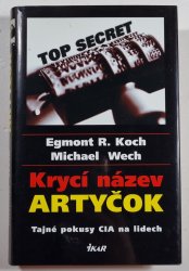 Krycí název Artyčok - Tajné pokusy CIA na lidech
