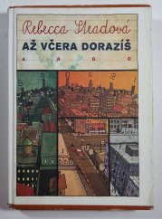 Až včera dorazíš - 