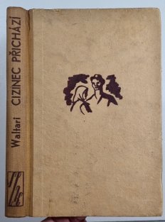 Cizinec přichází ...