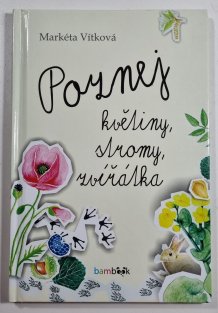 Poznej květiny, stromy, zvířátka