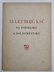 35 let bojů KSČ na Světelsku a Dolnoměstsku - 