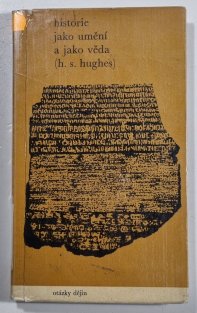 Historie jako umění a jako věda