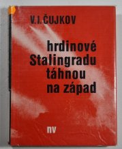 Hrdinové Stalingradu táhnou na západ - 