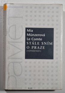Stále sním o Praze (vzpomínky)