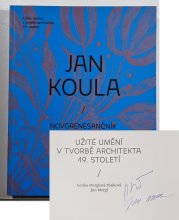 Jan Koula - Novorenesančník a vlastimil - Užité umění v tvorbě architekta 19. století 
