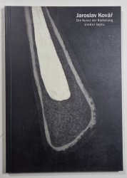 Jaroslav Kovář 1936-2001 - Die Kunst der Radierung / Umění leptu - 