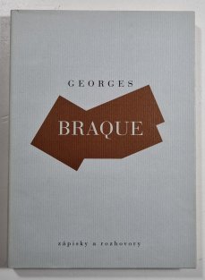 Georges Braque - Zápisky a rozhovory