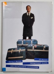 Promovaný sluha / Der promovierte Lohndiener