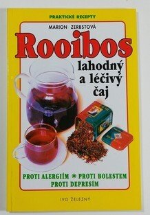 Rooibos - lahodný a léčivý čaj