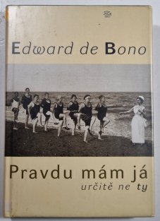 Pravdu mám já, určitě ne ty