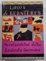 Nezvladatelné dítko kardinála Guzmána - Jihoamerická trilogie 3 - 