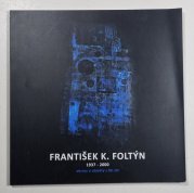 František Foltýn 1937-2000 - obrazy a objekty 60. let - 