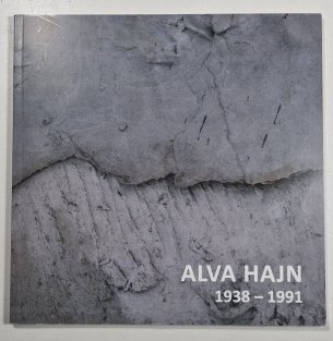 Alva Hajn 1938-1991 - obrazy, objekty