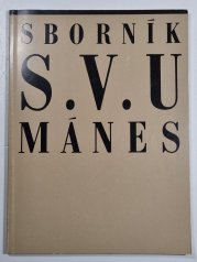 Sborník S.V.U. Mánes - Volné směry 41 - u příležitosti členské výstavy ve výstavních sálech Mánesa 5.11.-6.12. 1992 