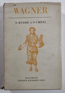 Wagner o hudbě a o umění
