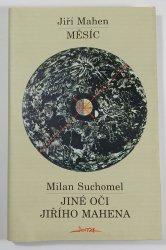 Měsíc / Jiné oči Jiřího Mahena - 