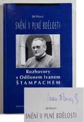 Snění v plné bdělosti - Rozhovory s Odilonem Ivanem Štampachem - 